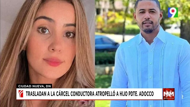 A la cárcel venezolana que atropello a hijo de Pdte. Adocco | Noticias & Mucho MAS