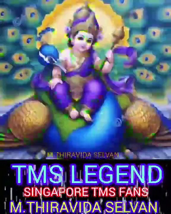 சிங்கப்பூர் முருகன் அரோகரா TMS LEGEND SINGAPORE TMS FANS M.THIRAVIDA SELVAN SINGAPORE