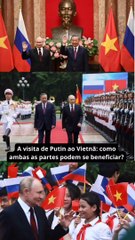 A visita de Putin ao Vietnã: como ambas as partes podem se beneficiar?