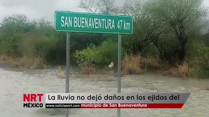 La lluvia no dejó daños en los ejidos del municipio de San Buenaventura