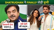 Shatrughan Sinha Finally Broke His Silence On Sonakshi's Wedding, Says 