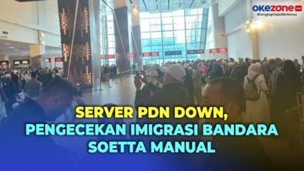 Server PDN Down, Pengecekan Imigrasi di Bandara Soekarno-Hatta Masih Manual