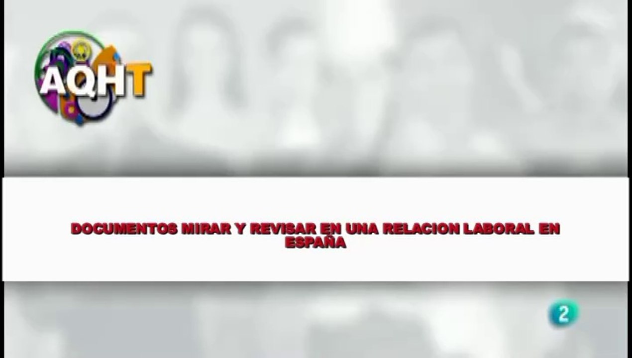 DOCUMENTOS MIRAR Y REVISAR EN UNA RELACION LABARAL EN ESPAÑA