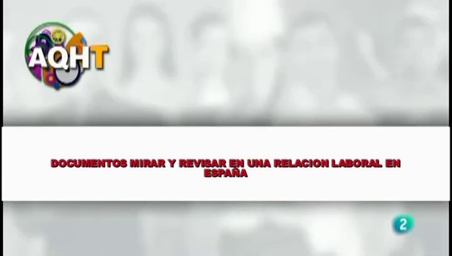 DOCUMENTOS MIRAR Y REVISAR EN UNA RELACION LABARAL EN ESPAÑA