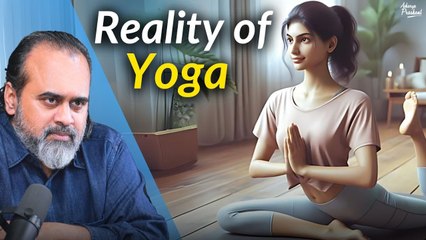 Reality of Yoga that we do not want to acknowledge || Acharya Prashant (2020)