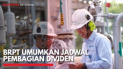 BRPT Umumkan Jadwal Pembagian Dividen