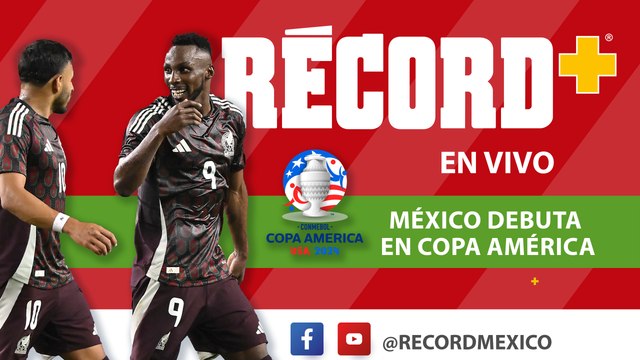 ¡La SELECCIÓN MEXICANA DEBUTA en la COPA AMÉRICA | EN VIVO RÉCORD+
