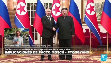 Informe desde Beijing: Seúl reacciona al pacto de mutua defensa entre Moscú y Pyongyang