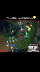 Yuumi bị ăn hành thấy tội luôn - Đội Trưởng Feed - Liên Minh Huyền Thoại
