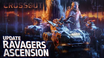 Crossout Ravagers Ascension
