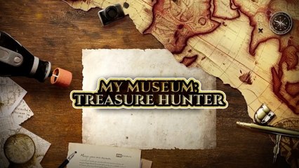 My Museum Treasure Hunter Official Release Date Trailer