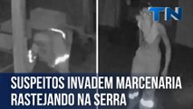 Suspeitos invadem marcenaria rastejando na Serra