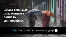 Lluvias dejan más de 20 muertos y daños en Centroamérica
