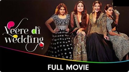 Veere di wedding - Latest Hindi Movie - Kareena Kapoor