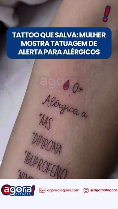 TATTOO QUE SALVA: MULHER MOSTRA  TATUAGEM DE ALERTA PARA ALÉRGICOS