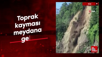 Rize’de toprak kayması meydana geldi