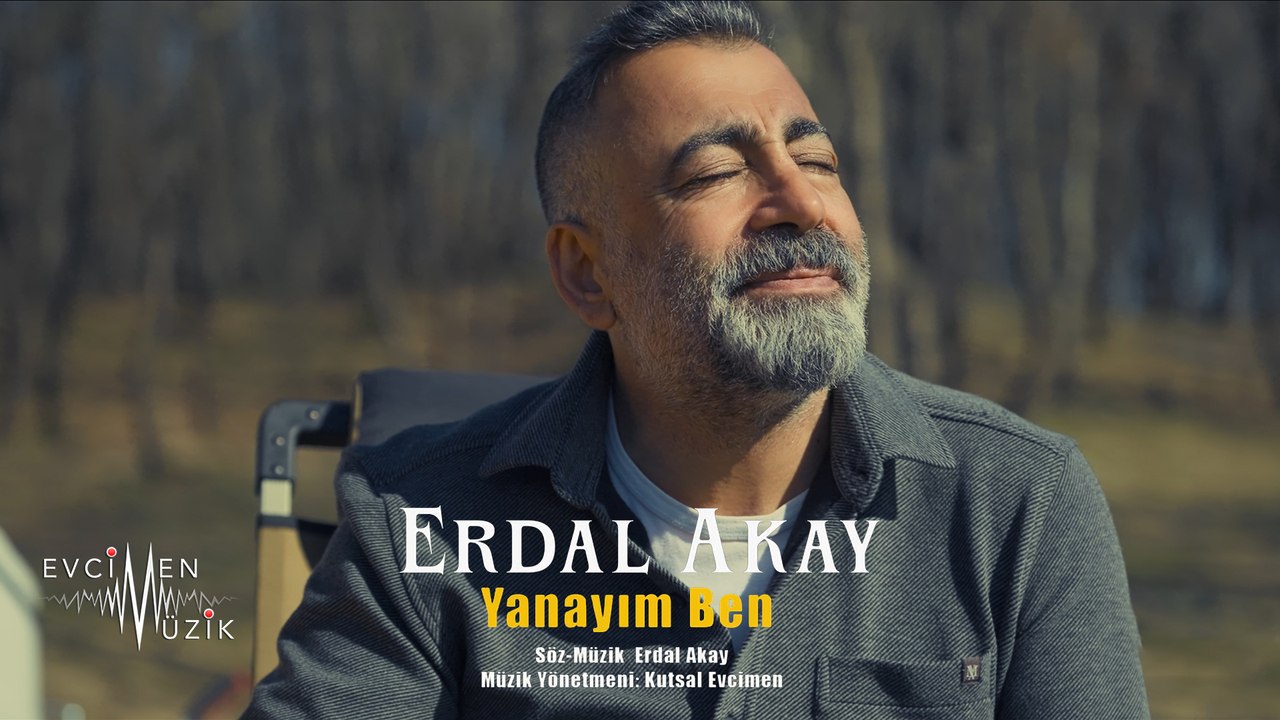 Erdal Akay - Yanayım Ben (Official Video)