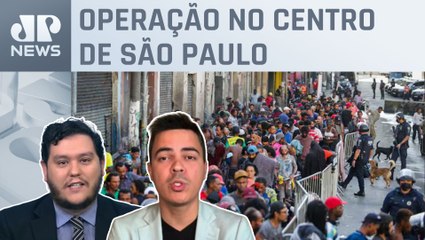 Grades no ‘fluxo’: Ação da Prefeitura de SP na Cracolândia é eficaz? Comentaristas analisam