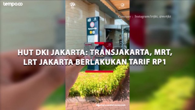Rayakan HUT DKI Jakarta: Transjakarta, MRT, LRT Jakarta Berlakukan Tarif Rp1