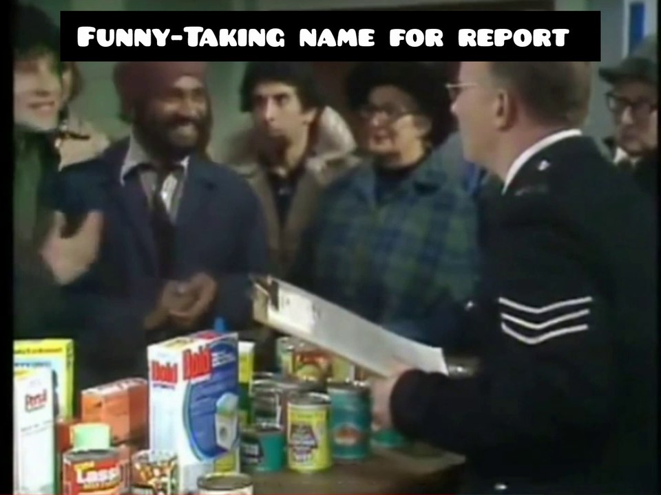 FUNNY - TAKING NAME FOR REPORT