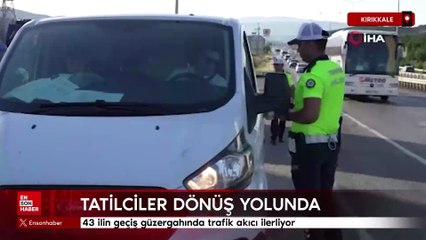 Kırıkkale'de 43 ilin geçiş güzergahında trafik akıcı ilerliyor