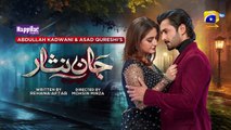 Jaan Nisar Ep 22 - [Eng Sub] - Digitally Presented by Happilac Paints - 22nd June 2024 - Har Pal Geo