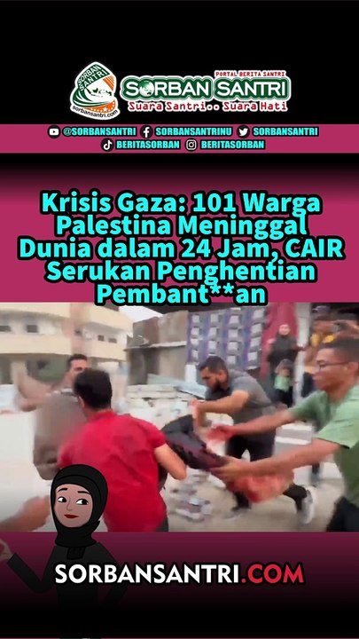 Krisis Gaza: 101 Warga Palestina Tewas dalam 24 Jam, CAIR Serukan Penghentian Pembantaian