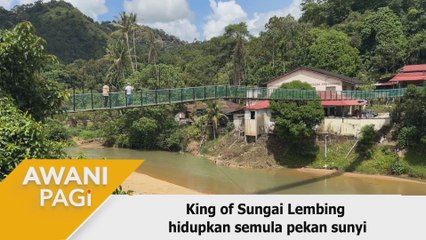 AWANI Pagi: King of Sungai Lembing hidupkan semula pekan sunyi