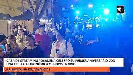 Casa de streaming posadeña celebró su primer aniversario con una feria gastronómica y shows en vivo