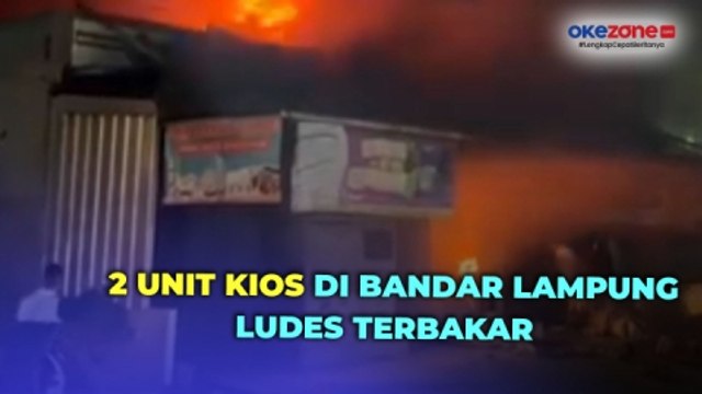 Diduga Korsleting Listrik, 2 Unit Kios di Bandar Lampung Ludes Terbakar