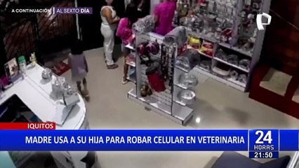 Iquitos: madre usa a su hija para robar celular en veterinaria