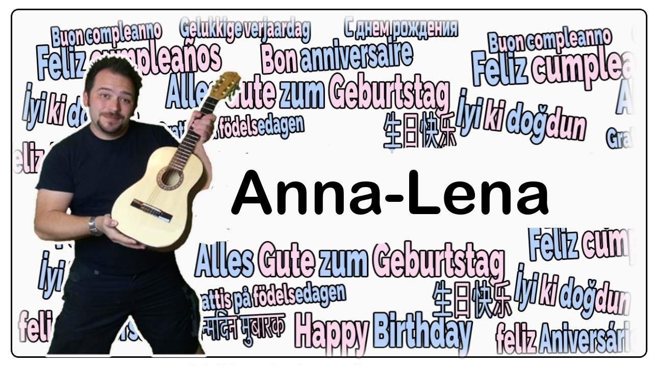 Happy birthday, anna-lena! geburtstagsgrüße an anna-lena