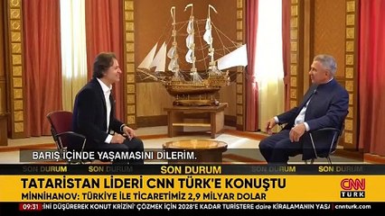 Tataristan lideri CNN TÜRK’e konuştu: Türkiye ile ticaretimiz 2,9 milyar dolara ulaştı