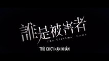 [TẬP 6] Trò Chơi Nạn Nhân (Phần 2) | VIETSUB