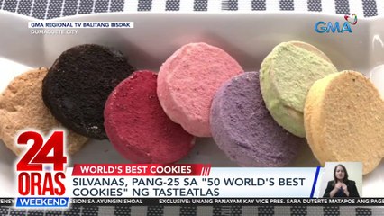 Silvanas, pang-25 sa 50 World's Best Cookies ng TasteAtlas | 24 Oras Weekend