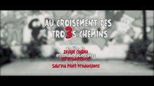 CASTING : Film Au Croisement des Trois Chemins