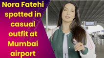 Nora Fatehi spotted in casual outfit at Mumbai airport