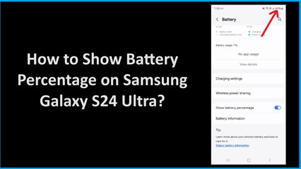 How to Show Battery Percentage on Samsung Galaxy S24 Ultra?