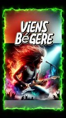 ViEnS BéGeRe Version rock