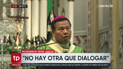 Monseñor Leigue asegura que la “población busca soluciones, no sacar autoridades”
