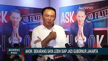 Ahok Siap Turun Gunung di Pilgub Jakarta 2024