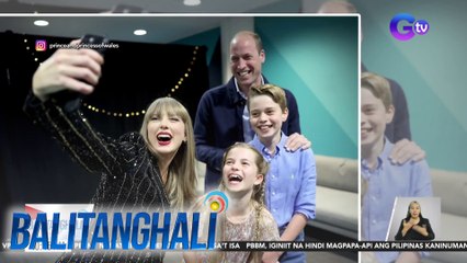 Taylor Swift, naka-groufie ang British Royal Family sa London leg ng "The Eras Tour" | Balitanghali