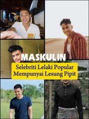 Selebriti Lelaki Popular Mempunyai Lesung Pipit