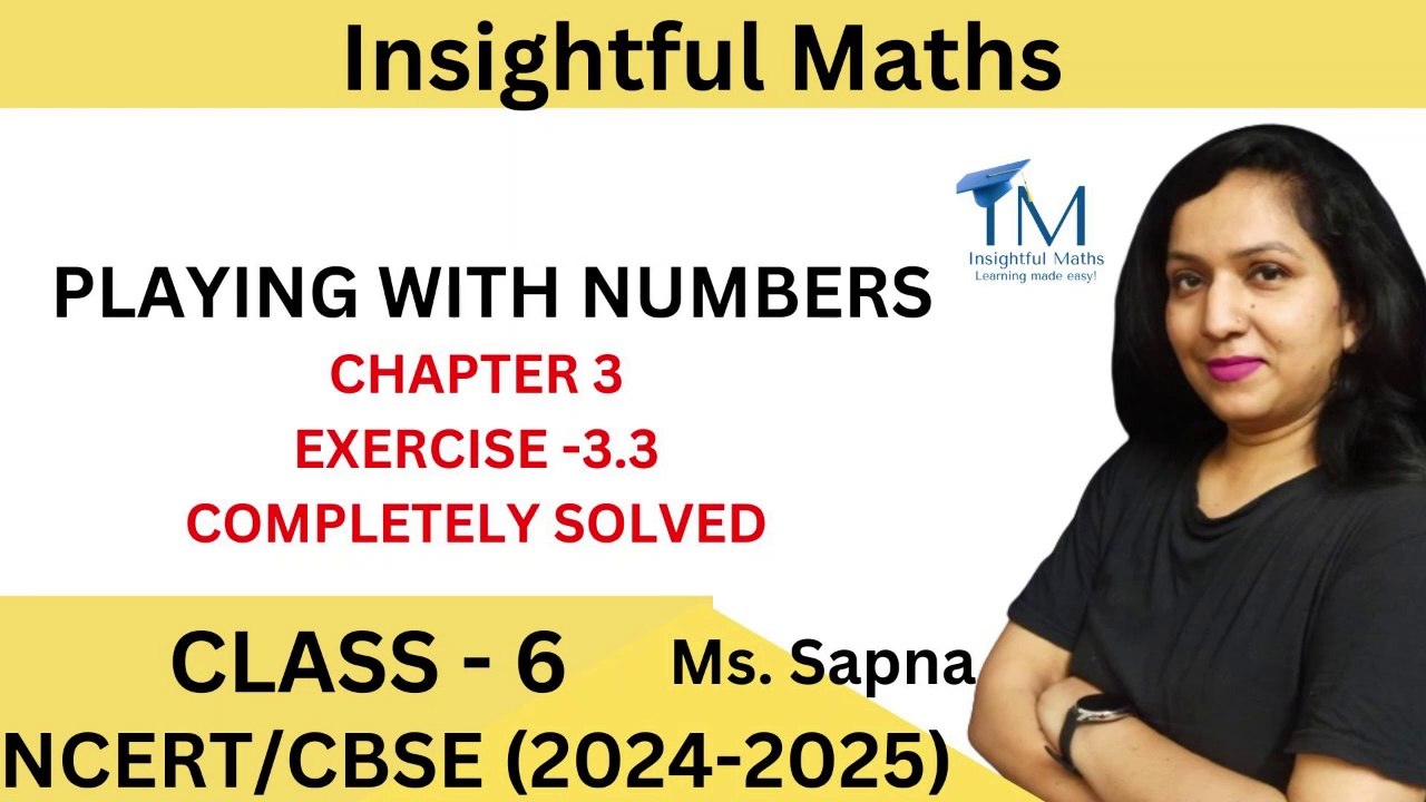 PLAYING WITH NUMBERS | CLASS 6 | NCERT | EX 3.3 | COMPLETELY SOLVED