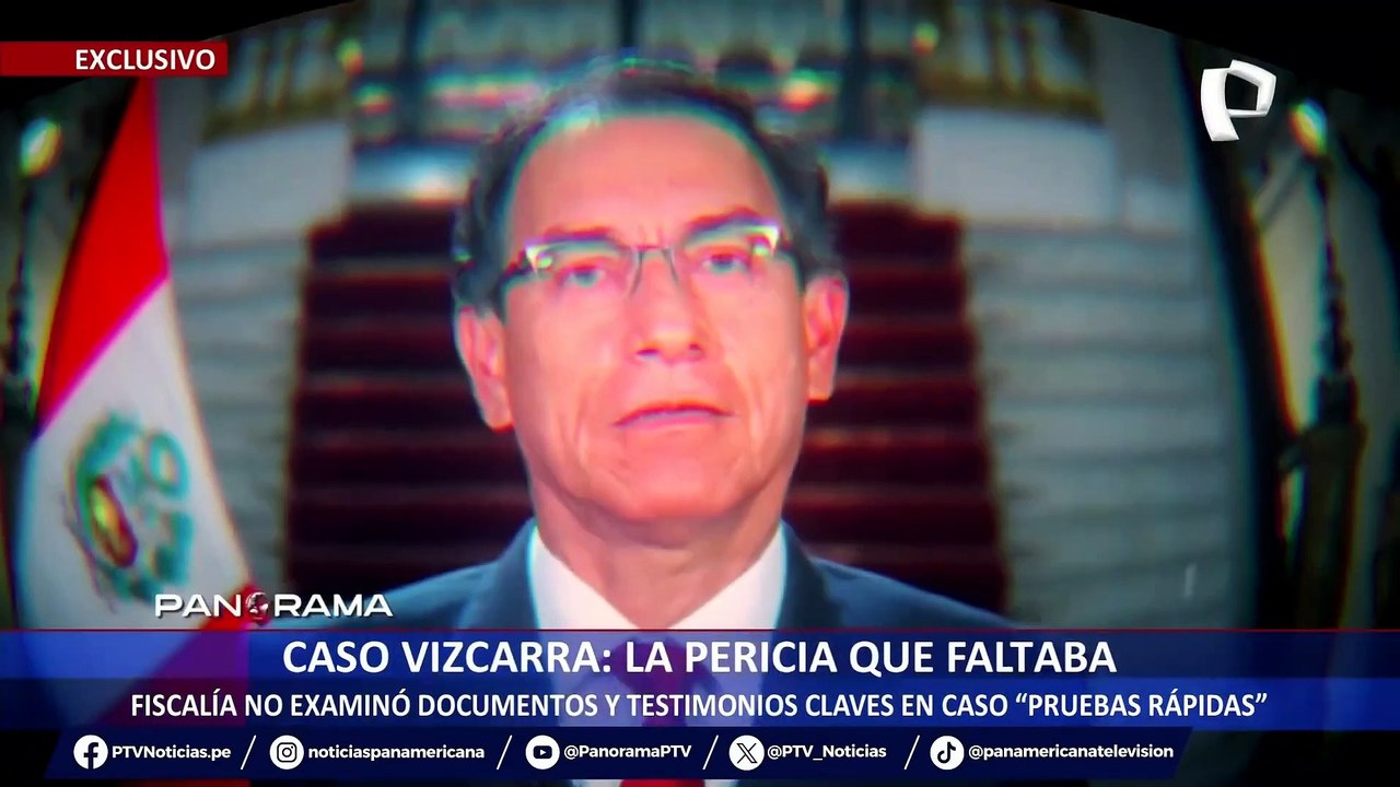 ¡Exclusivo! Vizcarra y la pericia que faltaba: Fiscalía no examinó documentos y testimonios claves en caso “pruebas rápidas”