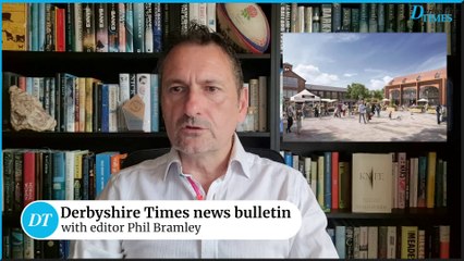 Derbyshire Times news bulletin 24th June