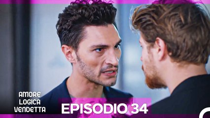 Amore, Logica e Vendetta Episodio 34: Il Matrimonio Strategico di Esra e Ozan 💍