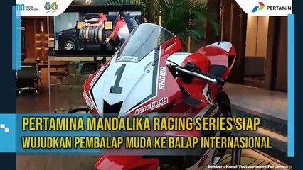 Pertamina Mandalika Racing Series Siap Wujudkan Pembalap Muda Maju ke Balap Internasional