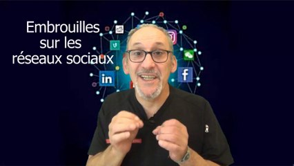 Embrouilles sur les réseaux sociaux
