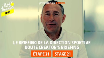 Briefing Stage 21 by Strava - Tour de France 2024